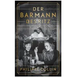 Der Barmann des Ritz, Belletristik von Philippe Collin