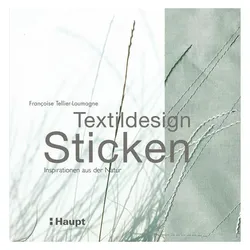 Textildesign Sticken, Fachbücher von Françoise Tellier-Loumagne