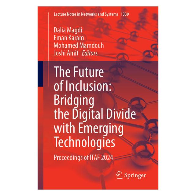 Springer The Future of Inclusion: Bridging the Digital Divide with Emerging Technologies (Englisch, Softcover) (60950112)