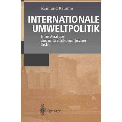 Internationale Umweltpolitik, Taschenbuch von Raimund Krumm, Springer Berlin, 978-3-642-80052-8