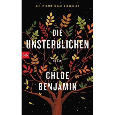Die Unsterblichen, Gebundene Ausgabe von Chloe Benjamin, btb
