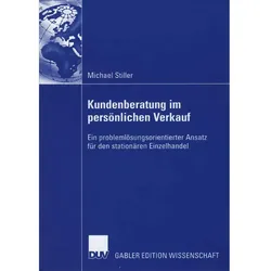Kundenberatung im persönlichen Verkauf, Fachbücher von Michael Stiller