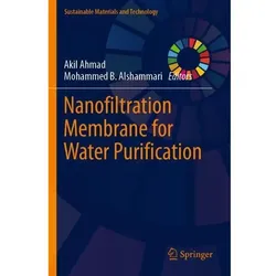 Nanofiltration Membrane for Water Purification, Fachbücher von Akil Ahmad, Mohammed B. Alshammari
