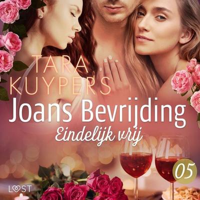 Joans bevrijding 5: Eindelijk vrij - Tara Kuypers, Audio, 9788726902037