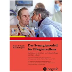 Das Synergiemodell für Pflegeexzellenz, Fachbücher von Roberta Kaplow, Sonya R. Hardin, Sabine Umlauf-Beck