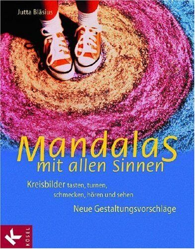 Jutta Bläsius - Mandalas mit allen Sinnen: Kreisbilder tasten, turnen, schmecken, hören und sehen. Neue Gestaltungsvorschläge - Preis vom 02.10.2026 23:42:20 h