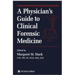 A Physician's Guide to Clinical Forensic Medicine, Fachbücher von Margaret M. Stark, Margaret Stark