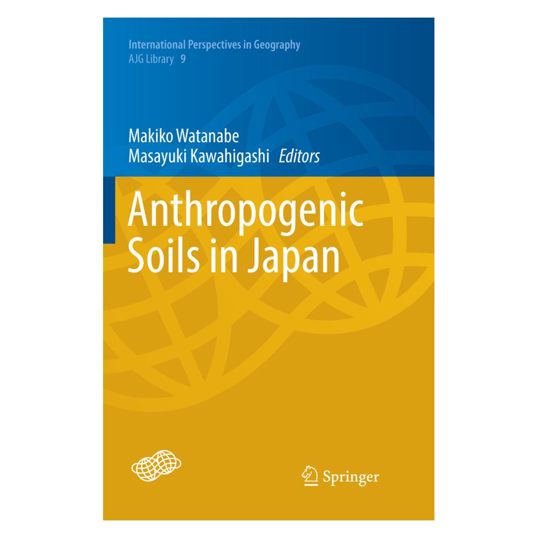 Springer Anthropogenic Soils in Japan (Englisch, Softcover, Makiko Watanabe, Masayuki Kawahigashi) (56111187)