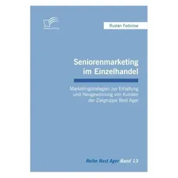 Seniorenmarketing im Einzelhandel, Fachbücher von Ruslan Fedorow