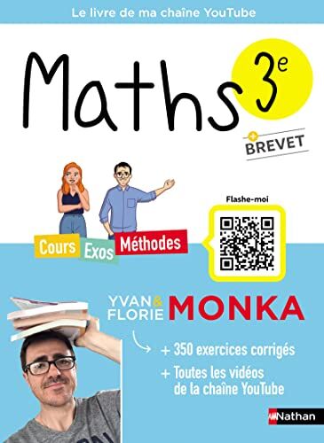 Yvan Monka - Maths 3e + brevet : cours, exos, méthodes : le livre de ma chaîne YouTube - Preis vom 12.10.2026 11:37:12 h