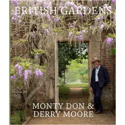 British Gardens, Ratgeber von Monty Don, Derry Moore