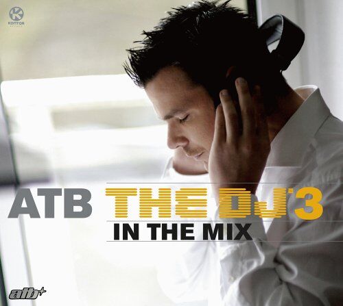 Various - ATB - The DJ 3 - In The Mix - Preis vom 09.10.2026 07:28:09 h