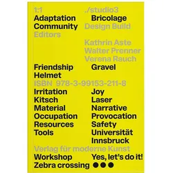 1:1 Design Build./studio3, Sachbücher von Thomas Edlinger, Peter Brandlmayr, Kathrin Aste, Volker Giencke, Christian Dummer, Cenk Güzelis, Walter Prenner, Verena Rauch, Marco Russo, Florian Waldvogel, Teresa Stillebacher, Lino Lanzmaier, Simone Rautschek, Anna Pompermaier