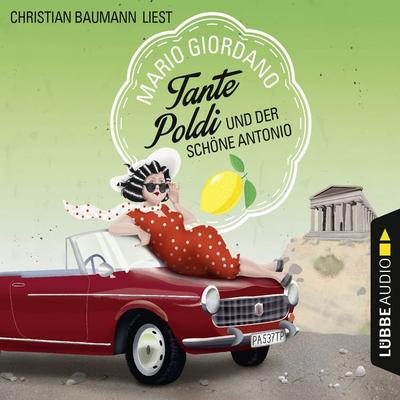 Tante Poldi und der schöne Antonio - Mario Giordano, Audio, 9783838783413