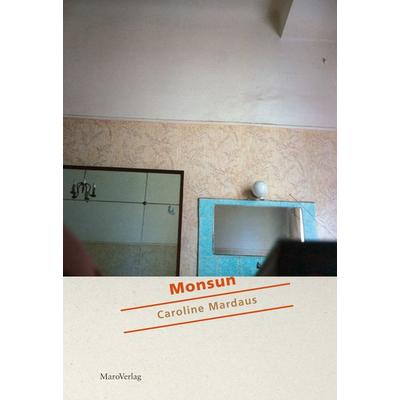 Monsun, Paperback von Caroline Mardaus, Maro, 978-3-87512-440-8