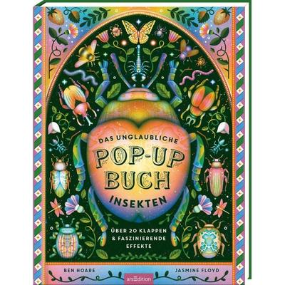 Das unglaubliche Pop-up-Buch – Insekten, Gebundene Ausgabe von Ben Hoare, arsedition, 978-3-8458-6127-2