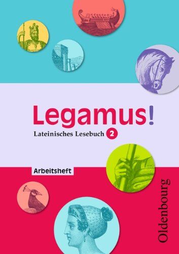 Michael Hotz - Legamus! 2 Arbeitsheft: Lateinisches Lesebuch - Preis vom 09.10.2026 07:28:09 h