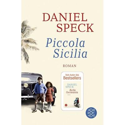 Piccola Sicilia, Taschenbuch von Daniel Speck, Fischer Taschenbuch Verlag