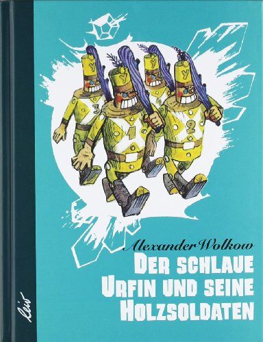 Alexander Wolkow - Der schlaue Urfin und seine Holzsoldaten - Preis vom 18.10.2026 15:28:09 h