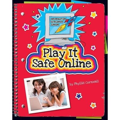 Play It Safe Online, Gebundene Ausgabe von Phyllis Cornwall, Cherry Lake Publishing, 978-1-61080-364-9