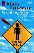 Kinky Friedman - Straßenpizza - Preis vom 09.10.2026 07:28:09 h