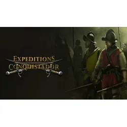 Expeditions: Conquistador