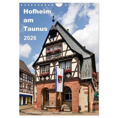 Hofheim am Taunusvom Frankfurter Taxifahrer Petrus Bodenstaff (Wandkalender 2026 DIN A4 hoch), CALVENDO Monatskalender