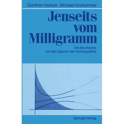 Jenseits vom Milligramm, Taschenbuch von Günther Harisch,Michael Kretschmer, Springer Berlin, 978-3-642-47597-9