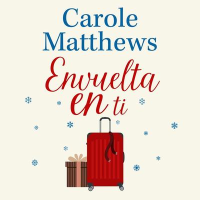 Envuelta en ti - Carole Matthews, Audio, 9789979646402