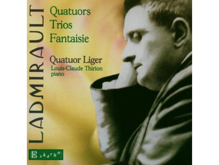 Ladmirault: Quatuor Liger