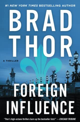 Brad Thor - Foreign Influence: A Thriller (Scot Harvath Series, The, Band 9) - Preis vom 12.10.2026 11:37:12 h