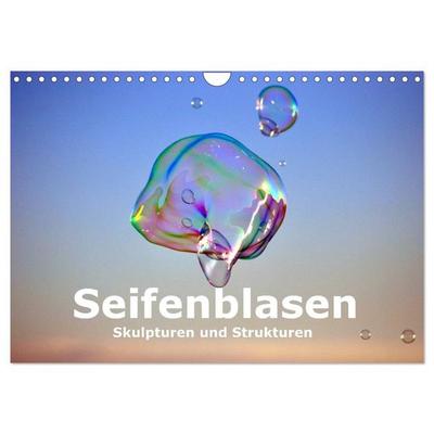 Seifenblasen Skulpturen und Strukturen (Wandkalender 2026 DIN A4 quer), CALVENDO Monatskalender