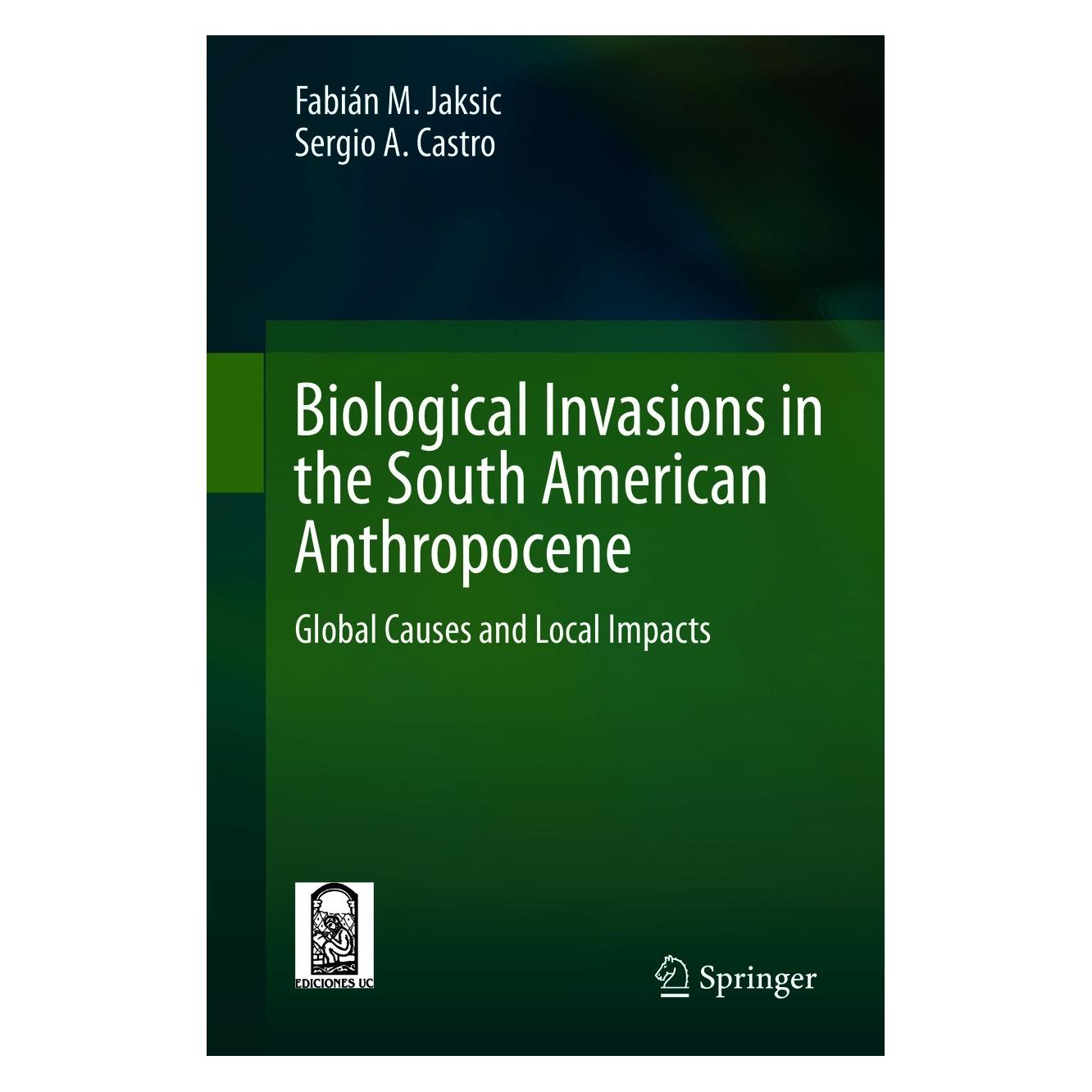 Springer Biological Invasions in the South American Anthropocene (Englisch, Hardcover, Fabián M. Jaksic, Sergio A. Castro) (9783030563783)