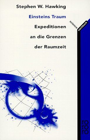 Stephen Hawking - Einsteins Traum: Expeditionen an die Grenzen der Raumzeit - Preis vom 09.10.2026 07:28:09 h