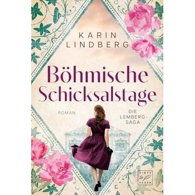 Böhmische Schicksalstage, Taschenbuch von Karin Lindberg, Tinte & Feder, 978-2-496-71406-7