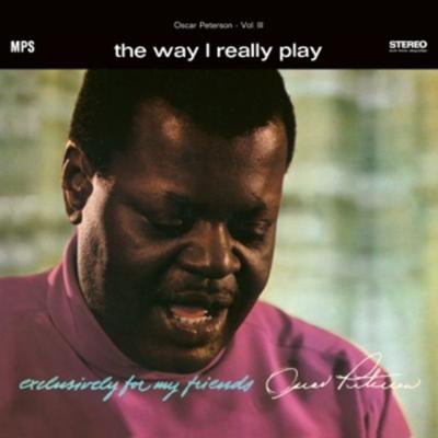 The Way I Really Play (Exclusively For My Friends - Oscar Peterson, Vinyl