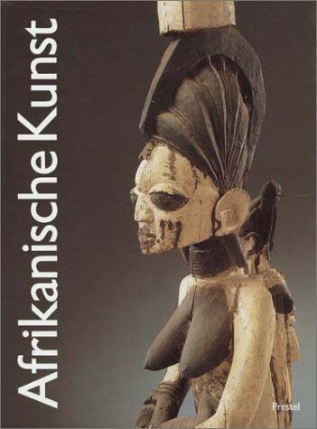 Werner Schmalenbach - Afrikanische Kunst. Aus der Sammlung Barbier- Müller, Genf - Preis vom 09.10.2026 07:28:09 h