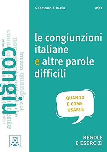 Silvia Consonno - Le congiunzioni e altre parole difficili: quando e come usarle / Übungsbuch - Preis vom 18.10.2026 19:22:15 h
