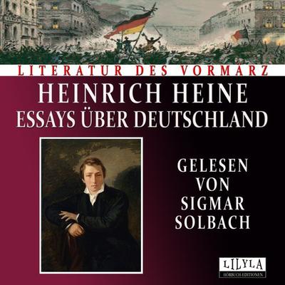 Essays über Deutschland - Heinrich Heine, Audio, 9783959898416