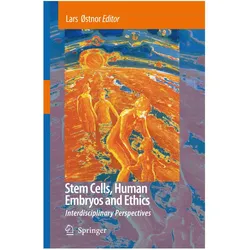 Stem Cells, Human Embryos and Ethics, Fachbücher
