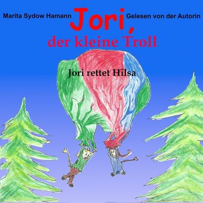 Jori, der kleine Troll - Marita Sydow Hamann, Audio, 4061707148637