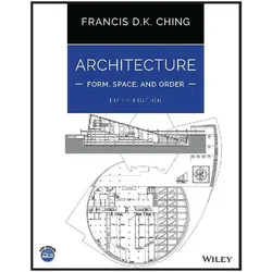 Architecture: Form, Space, and Order, Sachbücher von Francis D. K. Ching