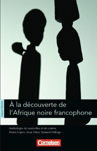 Henri Lopes - Espaces littéraires: B1-B1+ - À la découverte de l'Afrique noire francophone: Anthologie de nouvelles et de contes. Lektüre - Preis vom 09.10.2026 07:28:09 h