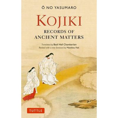 Kojiki: Fully Revised Edition, Taschenbuch von O. No Yasumaro, Tuttle Publishing, 978-4-8053-1833-1