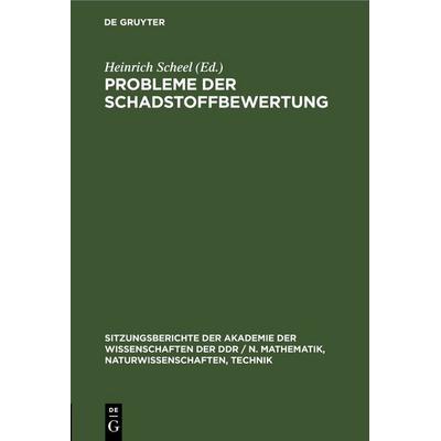 Probleme der Schadstoffbewertung, Gebundene Ausgabe von , De Gruyter, 978-3-11-258571-9