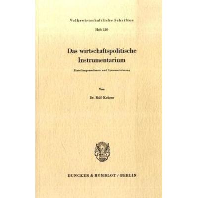 Das wirtschaftspolitische Instrumentarium., Taschenbuch von Rolf Krüger, Duncker & Humblot, 978-3-428-00858-2