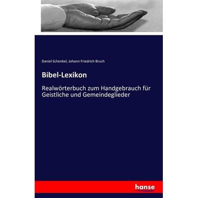 Bibel-Lexikon, Taschenbuch von Daniel Schenkel,Johann Friedrich Bruch, Hansebooks, 978-3-7411-5970-1