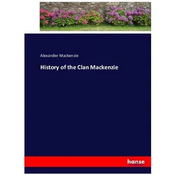 History of the Clan Mackenzie, Belletristik von Alexander Mackenzie