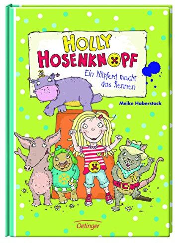 Meike Haberstock - Holly Hosenknopf. Ein Nilpferd macht das Rennen: Band 1 - Preis vom 16.10.2026 11:41:07 h
