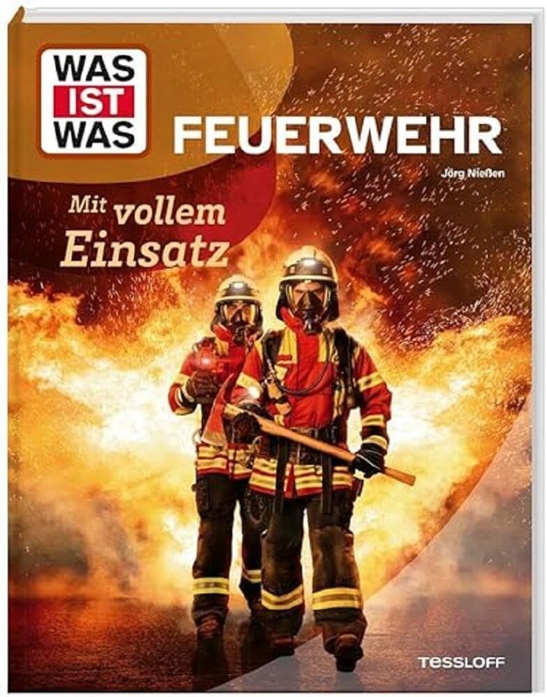 Jörg Nießen - WAS IST WAS Feuerwehr. Mit vollem Einsatz - Preis vom 30.09.2026 22:30:23 h